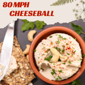 80 MPH Cheeseball